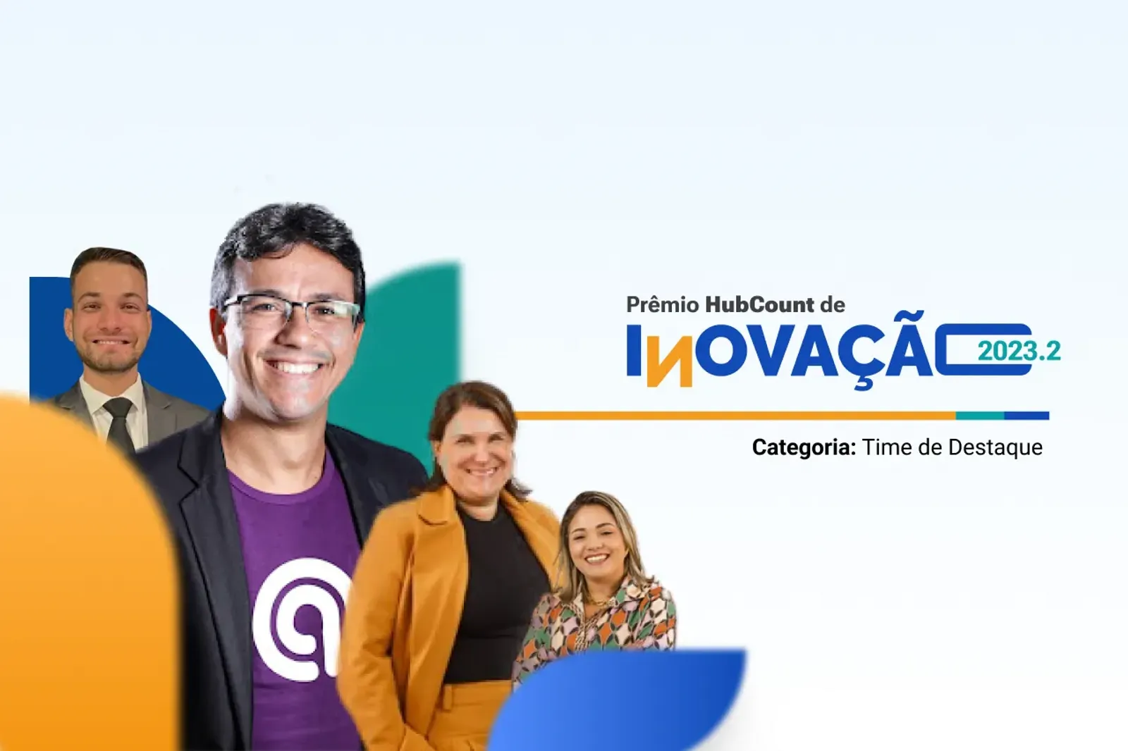 Prêmio HubCount de Inovação: Agilize, Contábil Hub e Prime vencem ‘Time de Destaque’
