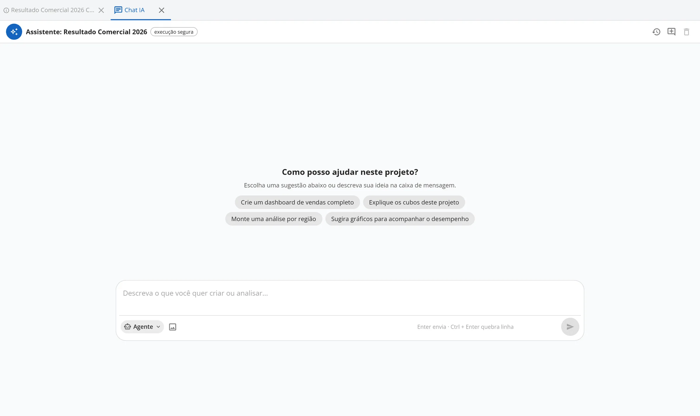 Aba Chat IA do projeto Resultado Comercial 2026 com a pergunta Como posso ajudar neste projeto?, quatro sugestões de pedido e a caixa de mensagem com o seletor de modo Agente