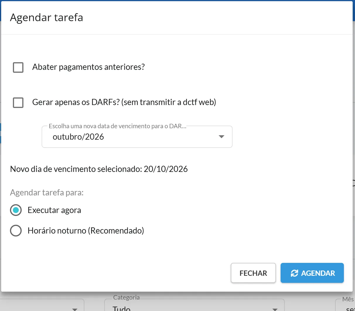 Janela Agendar tarefa aberta por Transmitir Com nova data de Vencimento, nova data 20/10/2026 em dia útil, Executar agora marcado