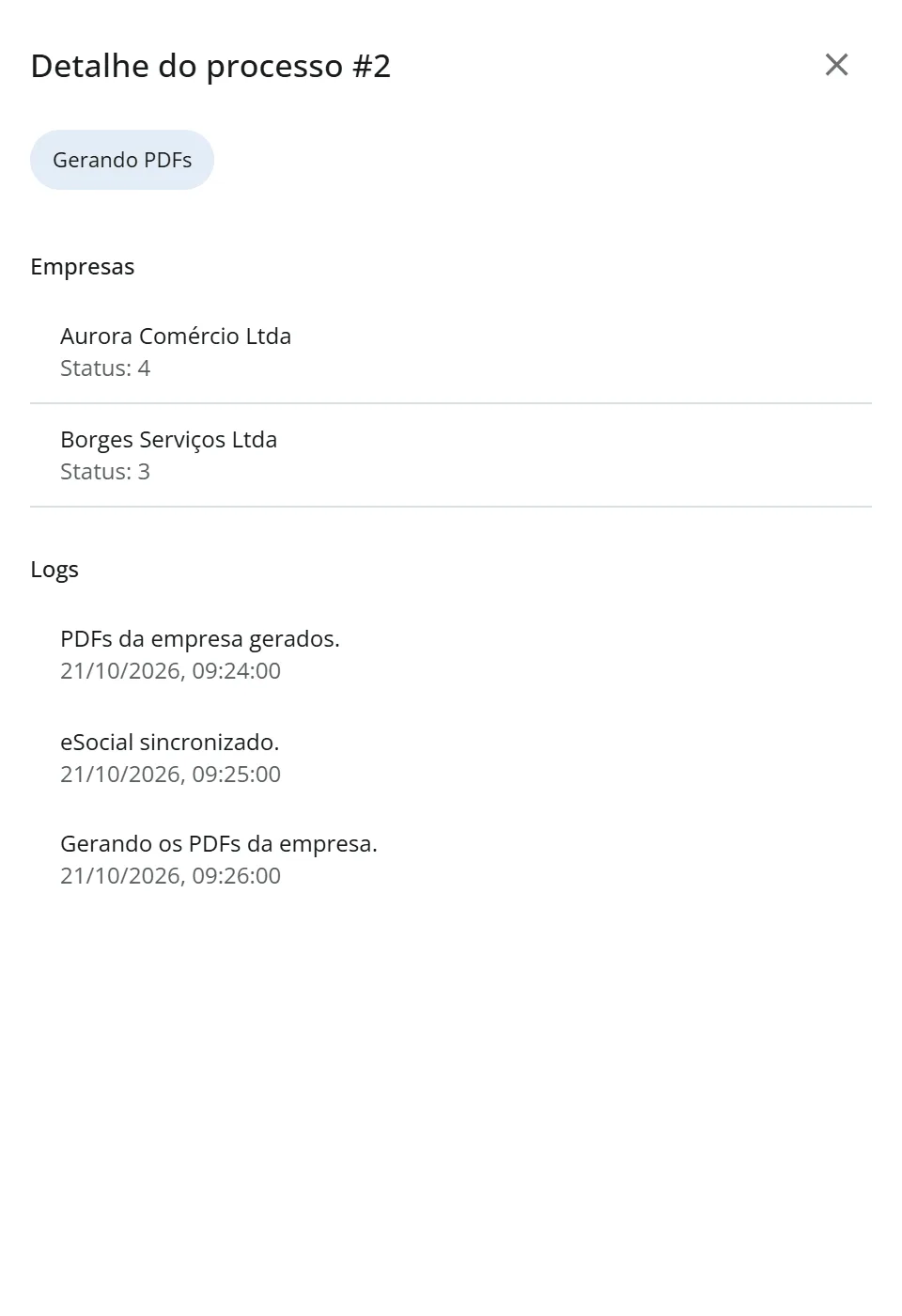 Gaveta Detalhe do processo #2 com o status Gerando PDFs, a Aurora e a Borges na lista de empresas e três linhas de log com data e hora