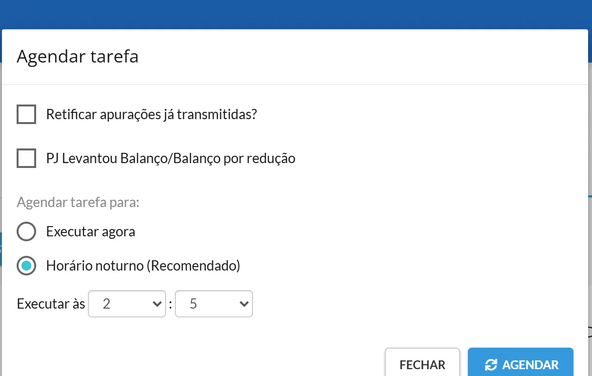 Janela Agendar tarefa da MIT com as opções Retificar apurações já transmitidas e PJ Levantou Balanço desmarcadas, Horário noturno marcado e a hora 2h05