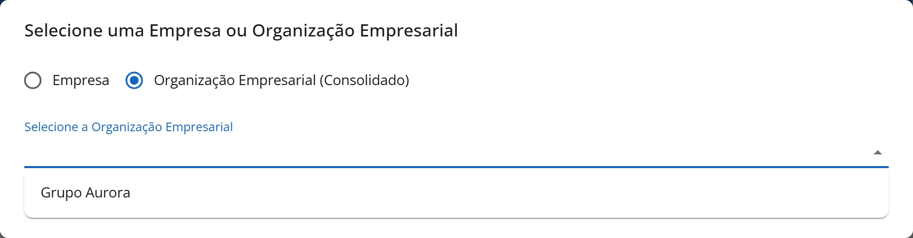 Janela Selecione uma Empresa ou Organização Empresarial com Organização Empresarial (Consolidado) marcado e o campo Selecione a Organização Empresarial aberto com Grupo Aurora