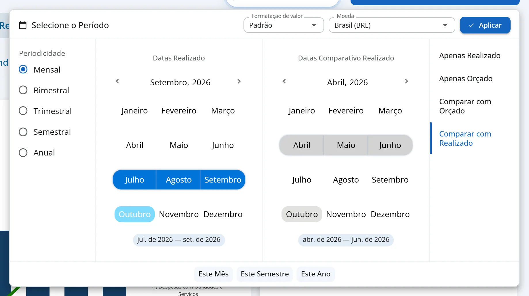 Painel de período na opção Comparar com Realizado, com julho a setembro de 2026 em Datas Realizado e abril a junho de 2026 em Datas Comparativo Realizado