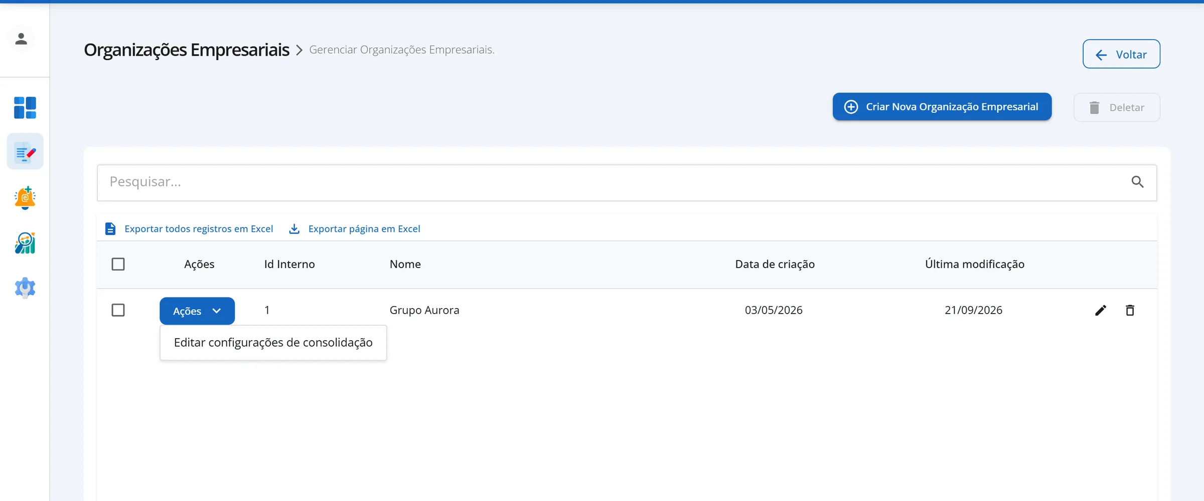 Lista Organizações Empresariais com a organização Grupo Aurora, as colunas Id Interno, Nome, Data de criação e Última modificação e o menu da linha aberto com Editar configurações de consolidação