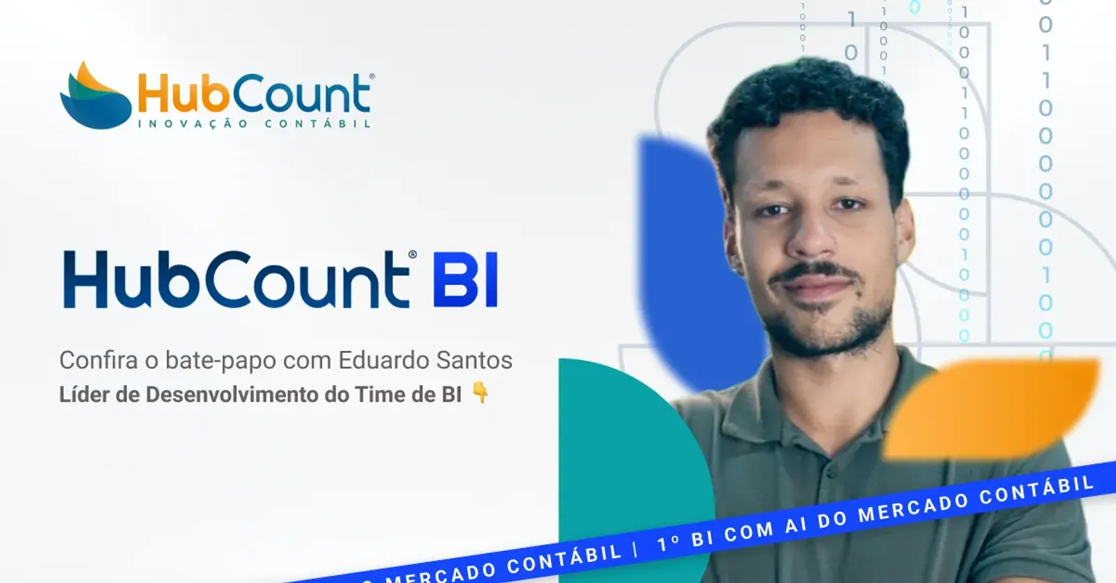 Confira bate-papo com Eduardo Santos, líder do time de BI, e saiba tudo sobre o HubCount BI