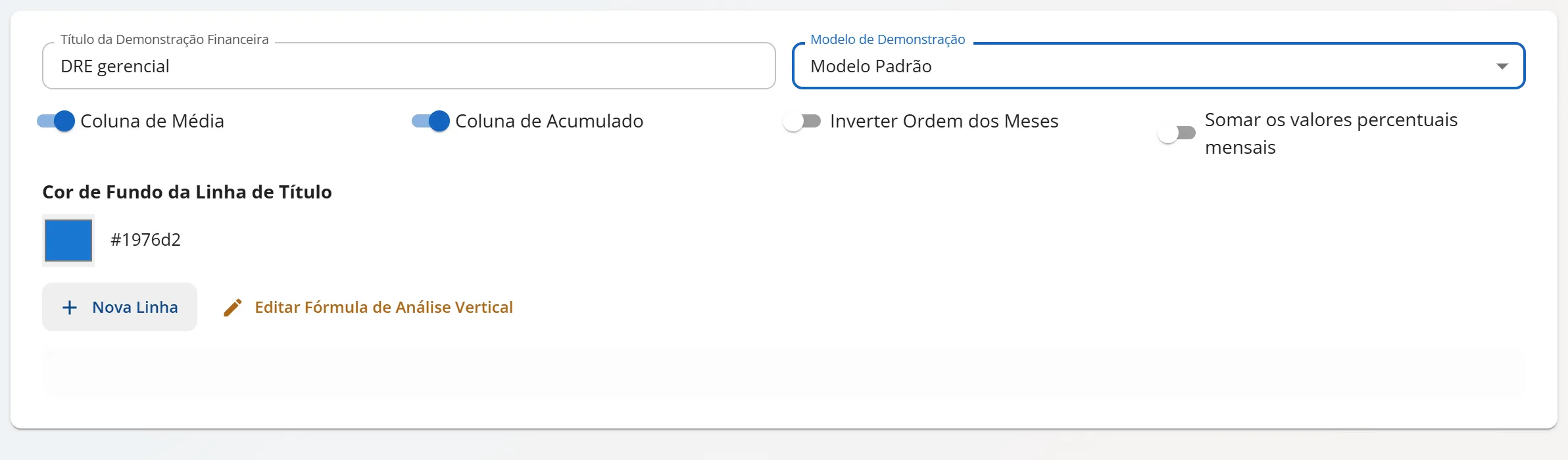 Editor da demonstração financeira com o título DRE gerencial, Modelo Padrão, Coluna de Média e Coluna de Acumulado ligadas e os botões Nova Linha e Editar Fórmula de Análise Vertical