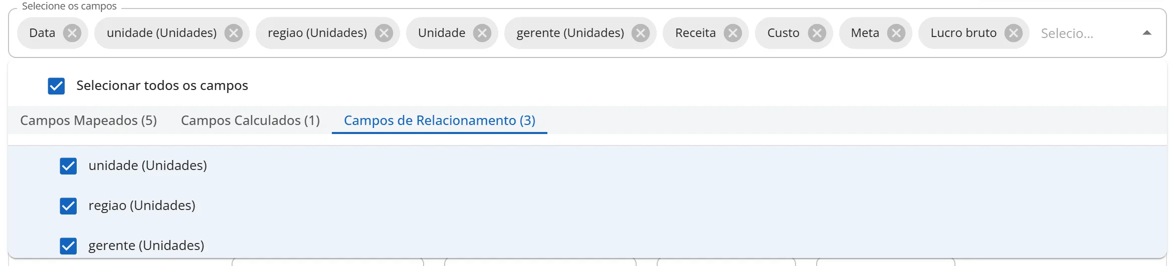Lista Selecione os campos com a aba Campos de Relacionamento (3) aberta, mostrando unidade (Unidades), regiao (Unidades) e gerente (Unidades)